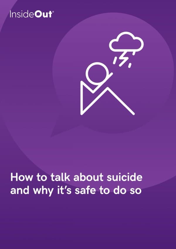 Cover of the InsideOut® guide, How to talk about suicide, and why it is safe to do so